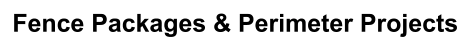Fence Packages & Perimeter Projects